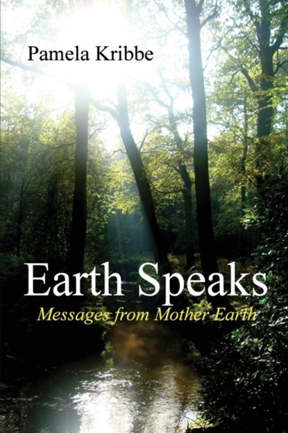 Earth Speaks, Pamela Kribbe - Paperback - 9781647192600