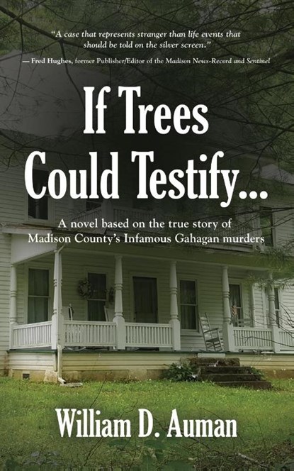 If Trees Could Testify..., William D Auman - Paperback - 9781647196219