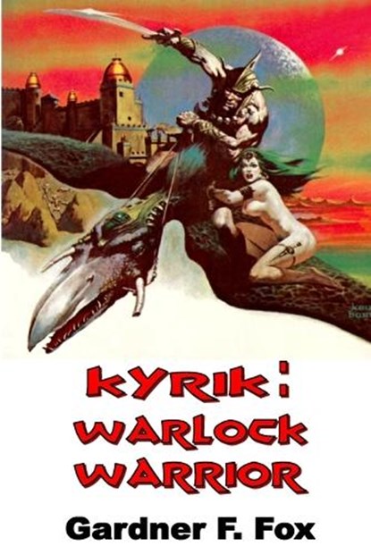 Kyrik, Gardner F Fox - Paperback - 9781647202262