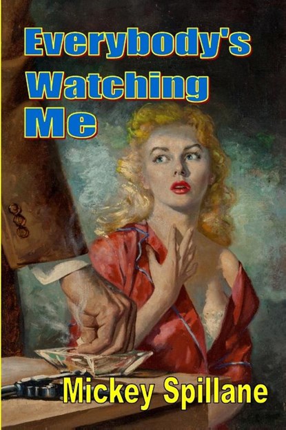 Everybody's Watching Me, Mickey Spillane - Paperback - 9781647203887