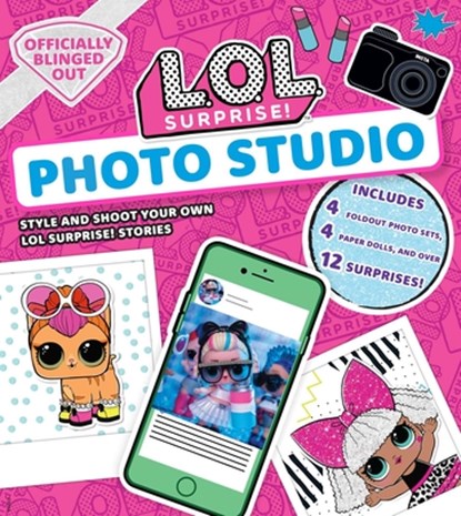 L.O.L. Surprise! Photo Studio: (L.O.L. Gifts for Girls Aged 5+, Lol Surprise, Instagram Photo Kit, 12 Exclusive Surprises, 4 Exclusive Paper Dolls), Insight Kids - Gebonden - 9781647221096