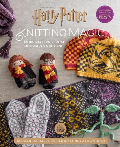 Harry Potter: Knitting Magic: More Patterns From Hogwarts and Beyond, Tanis Gray - Gebonden - 9781647221690