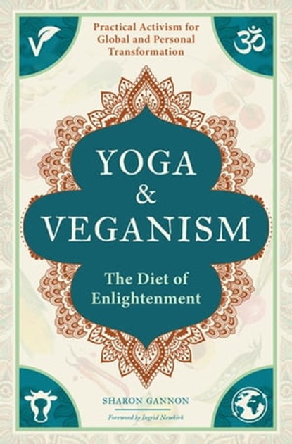 Yoga & Veganism, Sharon Gannon - Ebook - 9781647221850