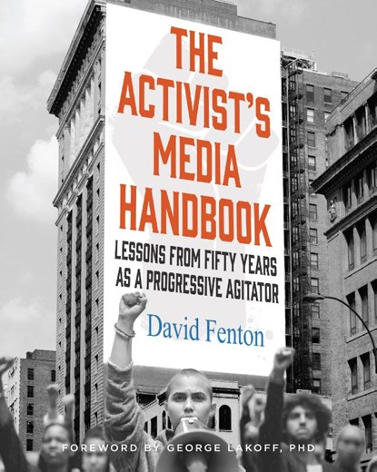 The Activist's Media Handbook, David Fenton - Gebonden - 9781647228668