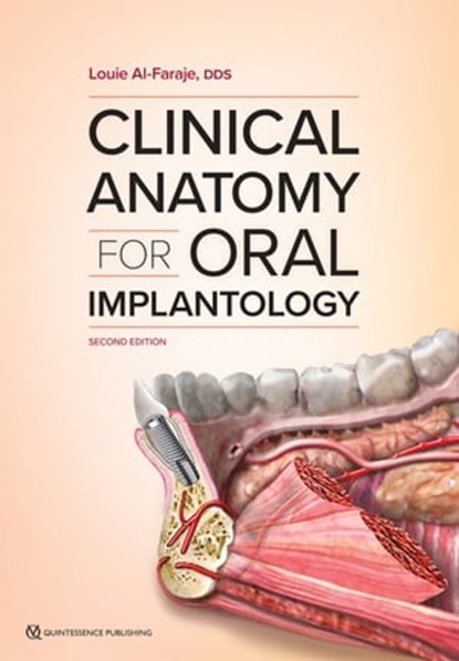 Clinical Anatomy for Oral Implantology, Louie Al-Faraje - Ebook - 9781647240974