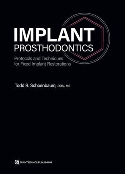 Implant Prosthodontics, Todd R. Schoenbaum - Ebook - 9781647242022