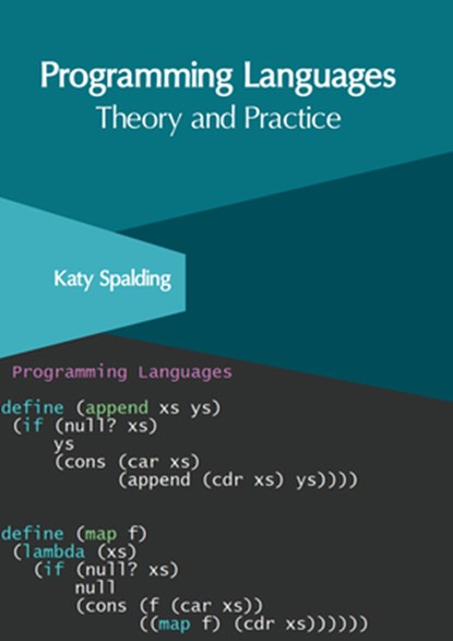 Programming Languages: Theory and Practice, Katy Spalding - Gebonden - 9781647253714