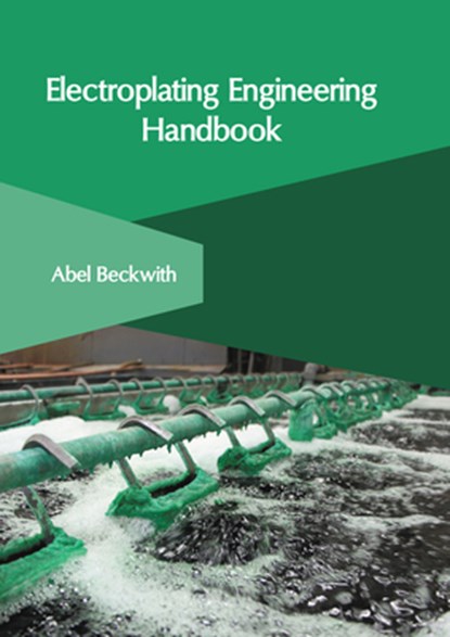 Electroplating Engineering Handbook, Abel Beckwith - Gebonden - 9781647265953