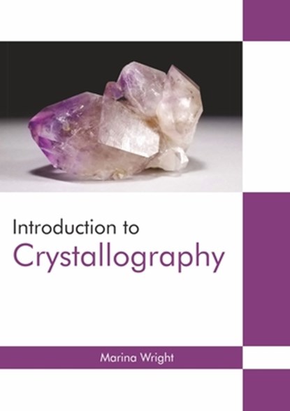 Introduction to Crystallography, Marina Wright - Gebonden - 9781647280024