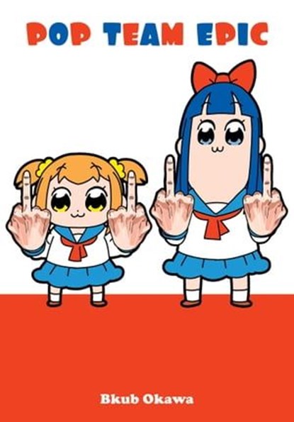 Pop Team Epic, Bkub Okawa - Ebook - 9781647290214
