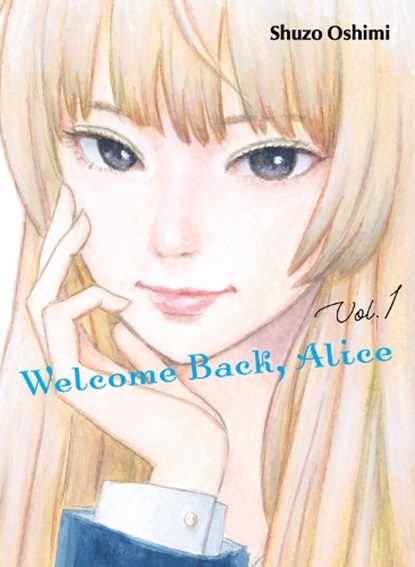 Welcome Back, Alice 1, Shuzo Oshimi - Paperback - 9781647291044