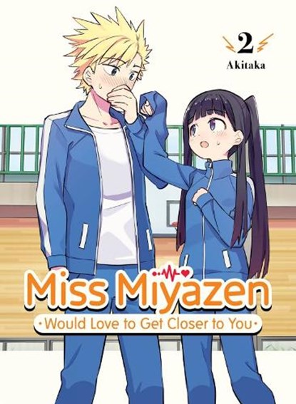 Miss Miyazen Would Love to Get Closer to You 2, Akitaka - Paperback - 9781647291426