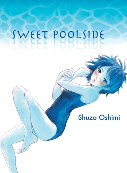 Sweet Poolside, Shuzo Oshimi - Paperback - 9781647291907
