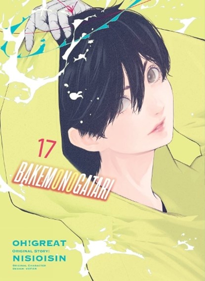 BAKEMONOGATARI (manga), volume 17, Nisioisin ; Oh Great - Paperback - 9781647291969