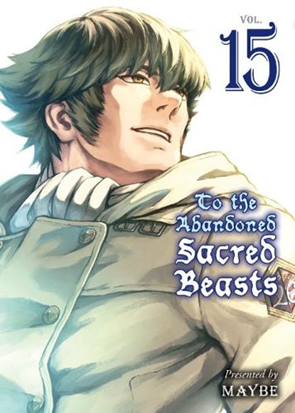 To The Abandoned Sacred Beasts 15, Maybe - Paperback - 9781647292270