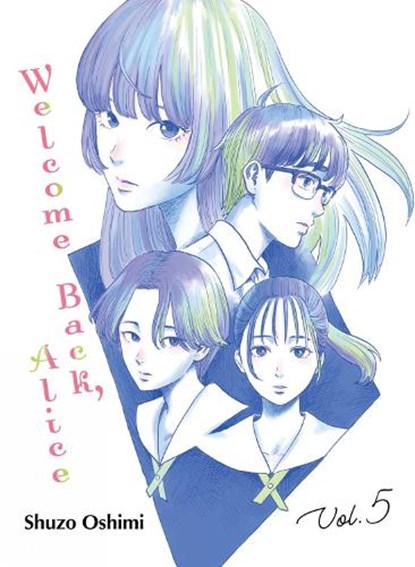 Welcome Back, Alice 5, Shuzo Oshimi - Paperback - 9781647292287