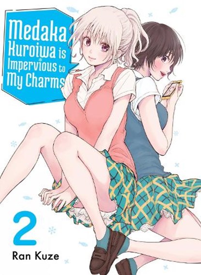 Medaka Kuroiwa Is Impervious to My Charms 2, Ran Kuze - Paperback - 9781647293062