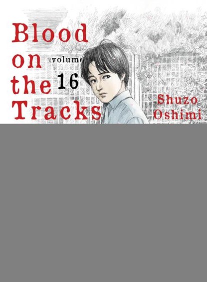 Oshimi, S: Blood on the Tracks 16, Shuzo Oshimi - Paperback - 9781647293390