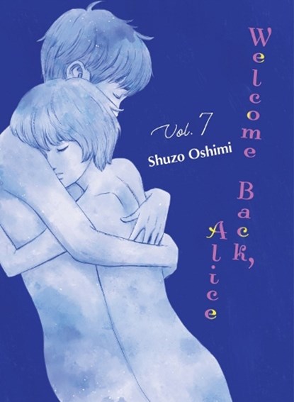 Welcome Back, Alice 7, Shuzo Oshimi - Paperback - 9781647293765