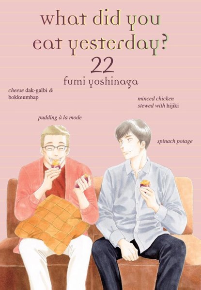 What Did You Eat Yesterday? 22, Fumi Yoshinaga - Paperback - 9781647294120