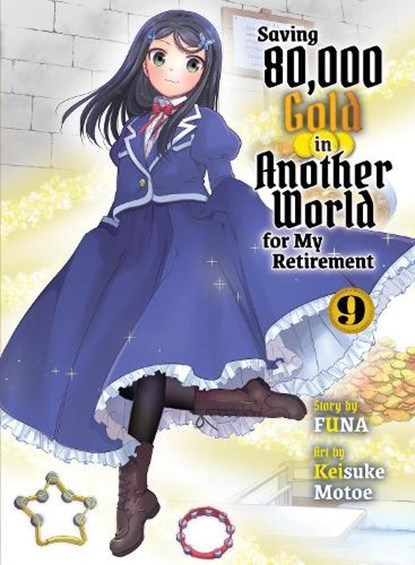 Saving 80,000 Gold in Another World for my Retirement 9 (light novel), Funa - Paperback - 9781647295035