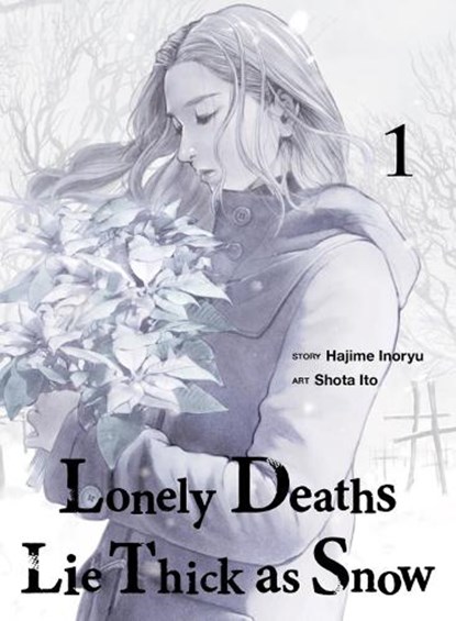 Lonely Deaths Lie Thick As Snow 1, Hajime Inoryu - Paperback - 9781647295752