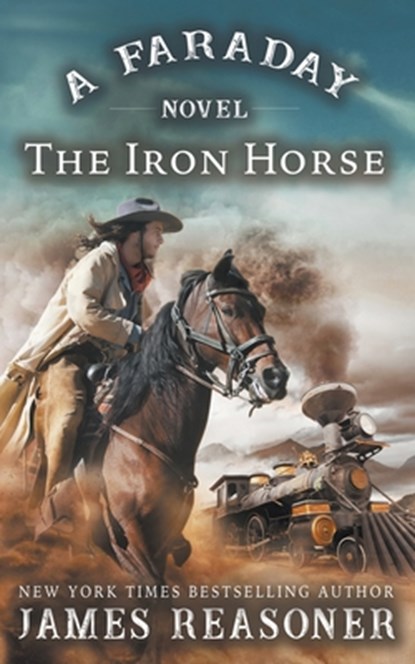 The Iron Horse, James Reasoner - Paperback - 9781647343507