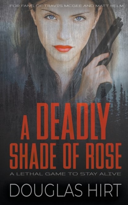 A Deadly Shade of Rose, Douglas Hirt - Paperback - 9781647345242