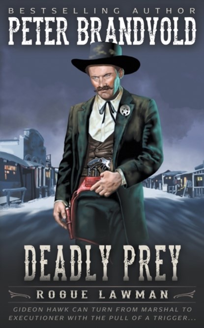 Deadly Prey, Peter Brandvold - Paperback - 9781647345747