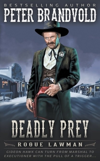 Deadly Prey, Peter Brandvold - Paperback - 9781647345747