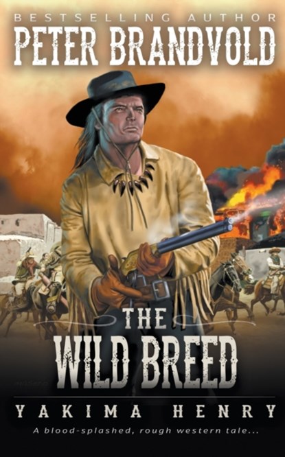 The Wild Breed, Peter Brandvold - Paperback - 9781647345839
