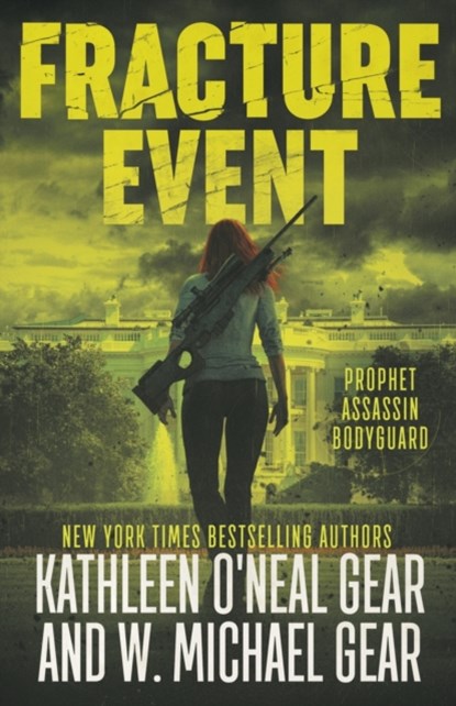 Fracture Event, W Michael Gear ; Kathleen O'Neal Gear - Paperback - 9781647346454