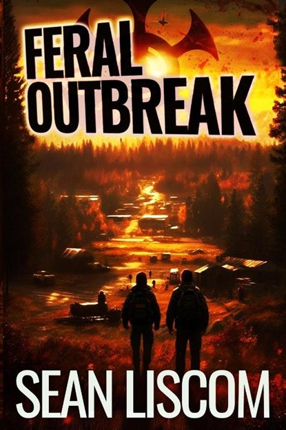 Feral Outbreak, Sean Liscom - Paperback - 9781647380977
