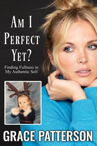 Am I Perfect Yet?, Grace Patterson - Paperback - 9781647381035