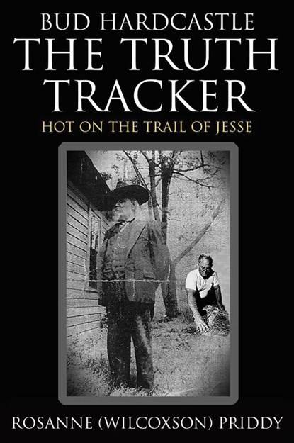 Bud Hardcastle The Truth Tracker, Rosanne Priddy - Gebonden - 9781647381394