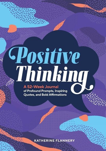 Positive Thinking, Katherine Flannery - Paperback - 9781647390563