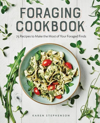 Foraging Cookbook, Karen Stephenson - Paperback - 9781647392086