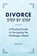 Divorce Step by Step, René Vercoe - Paperback - 9781647392796