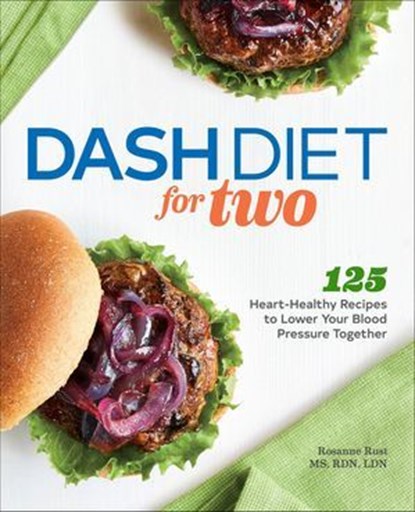 DASH Diet for Two, Rosanne Rust - Ebook - 9781647393120