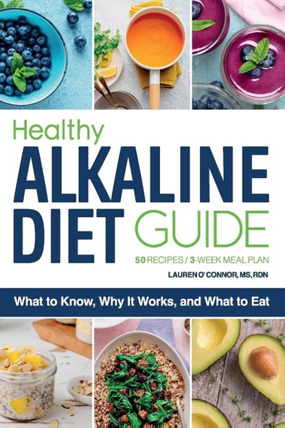 Healthy Alkaline Diet Guide, Lauren O'Connor - Paperback - 9781647393489