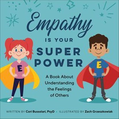 Empathy Is Your Superpower, Cori Bussolari - Ebook - 9781647393595