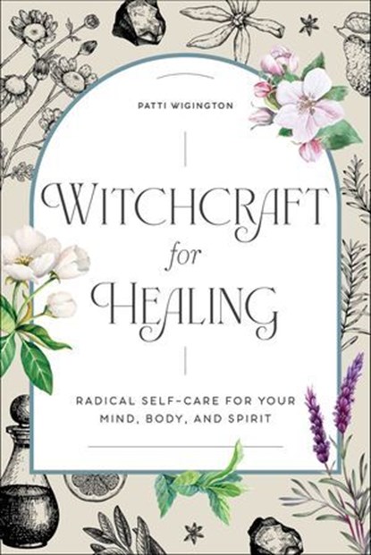 Witchcraft for Healing, Patti Wigington - Ebook - 9781647394783