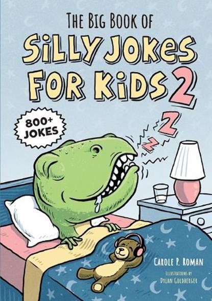 The Big Book of Silly Jokes for Kids 2: 800+ Jokes, Carole P. Roman - Paperback - 9781647396039