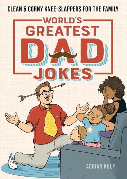 World's Greatest Dad Jokes, Adrian Kulp - Paperback - 9781647396640