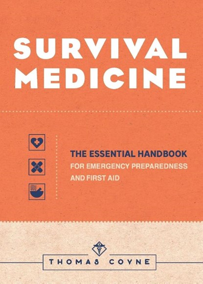Survival Medicine, Thomas Coyne - Paperback - 9781647396688