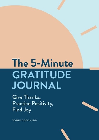 The 5-Minute Gratitude Journal, Sophia Godkin - Paperback - 9781647397197