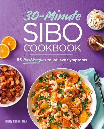 30-Minute SIBO Cookbook, Kristy Regan - Paperback - 9781647397364