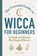 The Essential Guide to Wicca for Beginners, Amythyst Raine - Paperback - 9781647398149