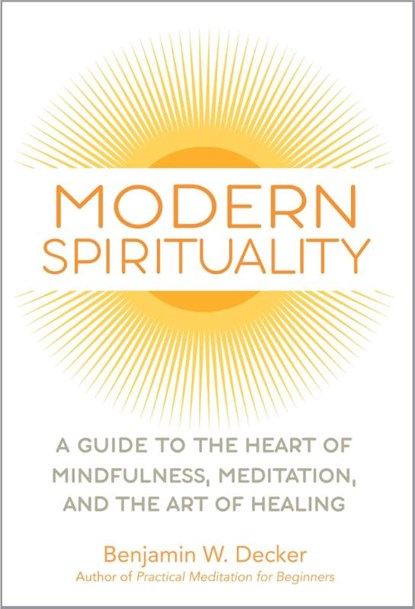 Modern Spirituality, Benjamin W Decker - Paperback - 9781647398156