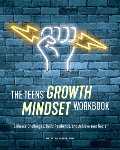 The Teens' Growth Mindset Workbook, Ellen Weber - Paperback - 9781647398262